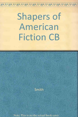 The Shapers of American Fiction, 1798-1947.