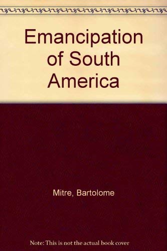 9780815402800: Emancipation of South America