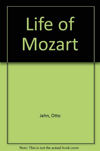 Imagen de archivo de LIFE OF MOZART - THREE VOLUMES a la venta por Karen Wickliff - Books