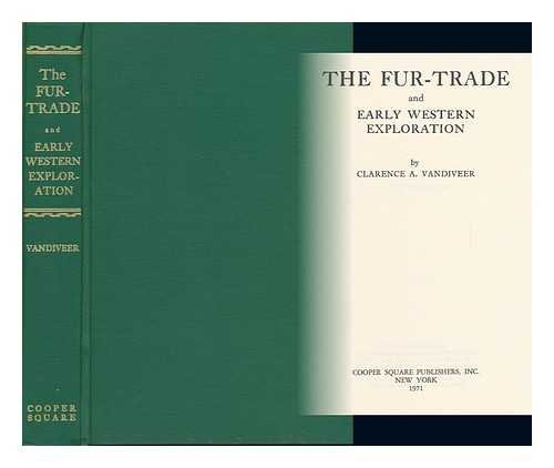 THE FUR-TRADE and Earlly Western Exploration