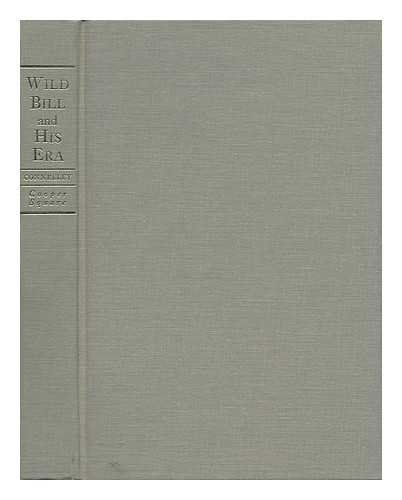 Imagen de archivo de Wild Bill and His Era: The Life and Adventures of James Butler Hickok a la venta por Irish Booksellers