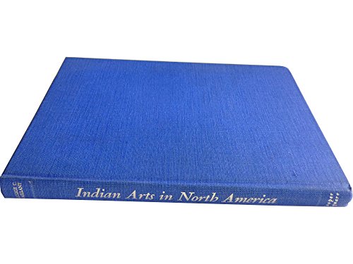 Stock image for Indian Arts in North America for sale by Better World Books: West