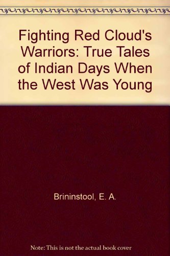 9780815404996: Fighting Red Cloud's Warriors: True Tales of Indian Days When the West Was Young