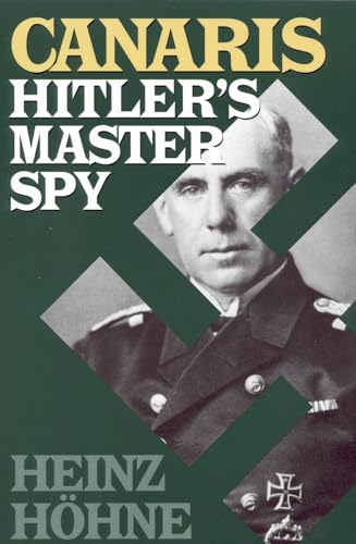 Beispielbild fr Canaris : Hitler's Master Spy zum Verkauf von Better World Books