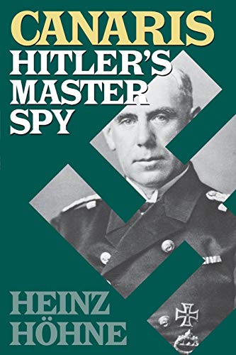 9780815410072: Canaris: Hitler's Master Spy