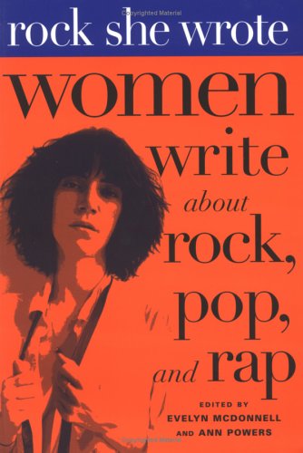9780815410188: Rock She Wrote: Women Write About Rock, Pop, and Rap
