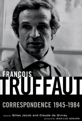 Stock image for Francois Truffaut: Correspondence, 1945-1984 for sale by ThriftBooks-Dallas