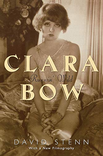 Imagen de archivo de Clara Bow: Runnin' Wild a la venta por Books From California