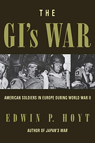 9780815410317: The GI's War: American Soldiers in Europe During World War II