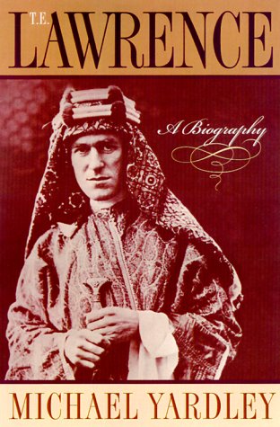 Stock image for T.E. Lawrence: A Biography for sale by BookManBookWoman Books