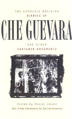 Stock image for The Complete Bolivian Diaries of Che Guevara, and Other Captured Documents for sale by Ergodebooks