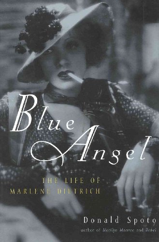 Blue Angel: The Life of Marlene Dietrich - Spoto, Donald