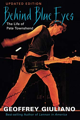 Beispielbild fr Behind Blue Eyes : The Life of Pete Townshend zum Verkauf von Better World Books