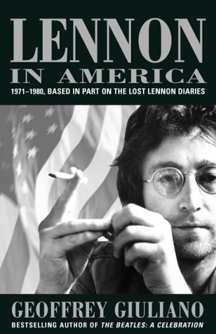 Imagen de archivo de Lennon in America: 1971-1980 Based on the Lost Lennon Diaries a la venta por Half Price Books Inc.