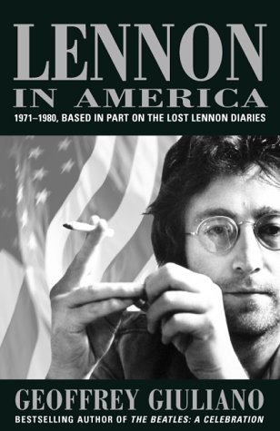 9780815410737: Lennon in America: 1971-1980, Based in Part on the Lost Lennon Diaries