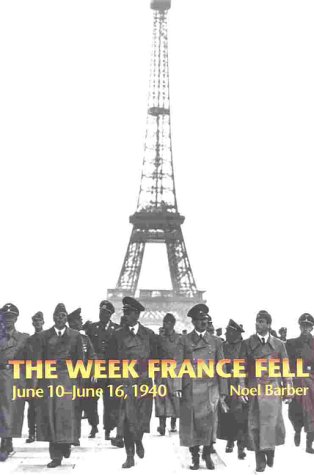 9780815410911: The Week France Fell: June 10-June 16, 1940