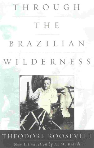 Stock image for Through the Brazilian Wilderness for sale by HPB Inc.