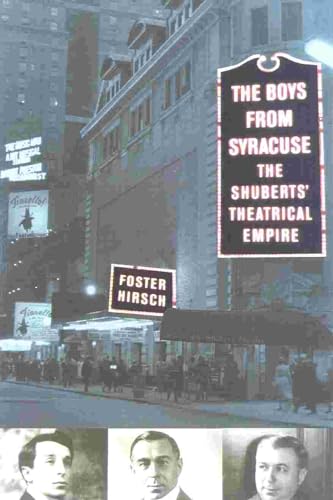 Imagen de archivo de The Boys from Syracuse: The Shuberts' Theatrical Empire a la venta por GF Books, Inc.