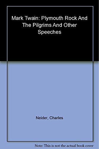 9780815411048: Plymouth Rock and the Pilgrims: And Other Speeches