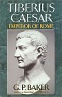 Stock image for Tiberius Caesar : Emperor of Rome for sale by Better World Books