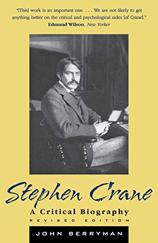 Stephen Crane : A Critical Biography - Berryman, John