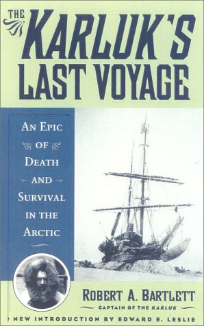 Stock image for The Karluk's Last Voyage: An Epic of Death and Survival in the Arctic for sale by ThriftBooks-Atlanta