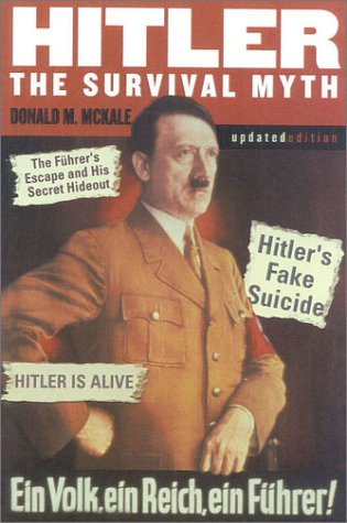 Beispielbild fr Hitler: The Survival Myth zum Verkauf von Wonder Book