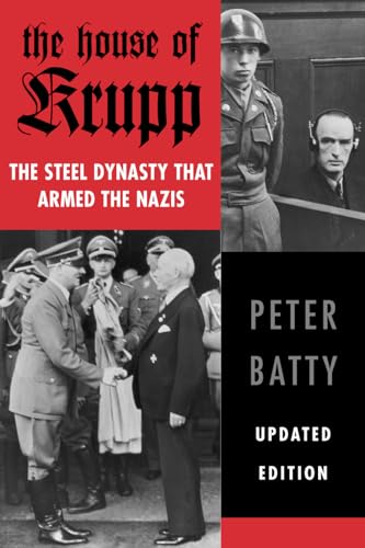 Imagen de archivo de The House of Krupp: The Steel Dynasty That Armed the Nazis a la venta por ThriftBooks-Atlanta