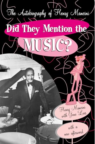 Beispielbild fr Did They Mention the Music?: The Autobiography of Henry Mancini zum Verkauf von BooksRun