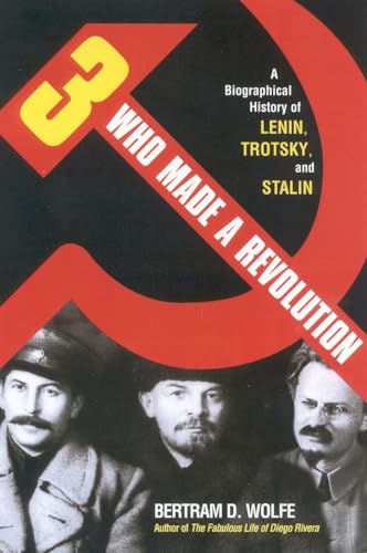 Stock image for Three Who Made a Revolution: A Biographical History of Lenin, Trotsky, and Stalin for sale by HPB-Red