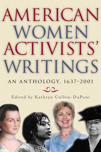 Stock image for American Women Activists' Writings: An Anthology, 1637-2002 for sale by SecondSale