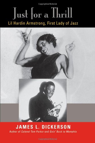 Stock image for Just for a Thrill: Lil Hardin Armstrong, First Lady of Jazz for sale by SecondSale