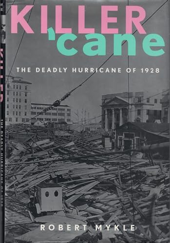 Killer 'Cane: The Deadly Hurricane of 1928