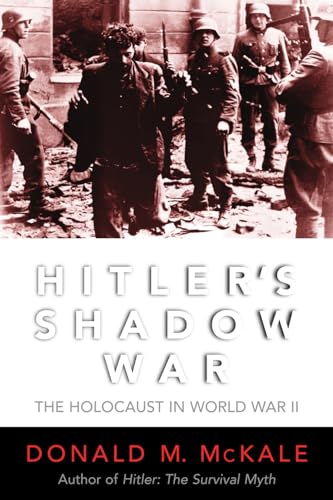 Imagen de archivo de Hitler's Shadow War: The Holocaust and World War II a la venta por Irish Booksellers