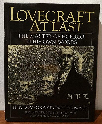 Stock image for Lovecraft at Last: The Master of Horror in His Own Words for sale by FOLCHATT