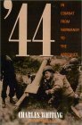 Beispielbild fr 44 : In Combat from Normandy to the Ardennes zum Verkauf von Better World Books