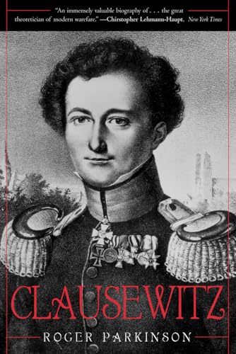 Beispielbild fr Clausewitz: A Biography zum Verkauf von ThriftBooks-Atlanta