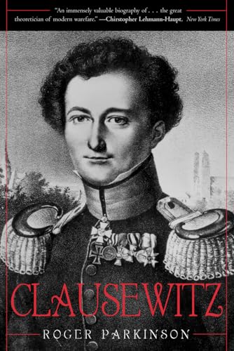 Stock image for Clausewitz: A Biography for sale by ThriftBooks-Dallas