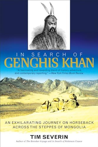 Imagen de archivo de In Search of Genghis Khan: An Exhilarating Journey on Horseback across the Steppes of Mongolia a la venta por Wonder Book