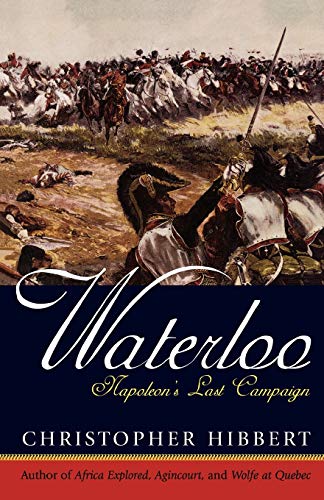 Stock image for Waterloo: Napoleon's Last Campaign for sale by Granada Bookstore,            IOBA