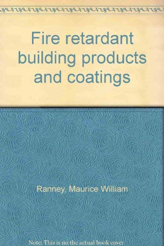 FIRE RETARDANT BUILDING PRODUCTS AND COATINGS.