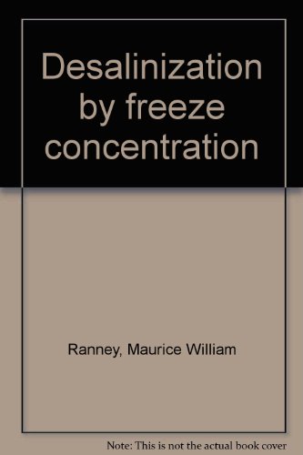 Imagen de archivo de Desalinization by freeze concentration 1971 a la venta por Zubal-Books, Since 1961