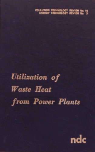 Beispielbild fr Utilization of waste heat from power plants (Pollution technology review) zum Verkauf von HPB-Red