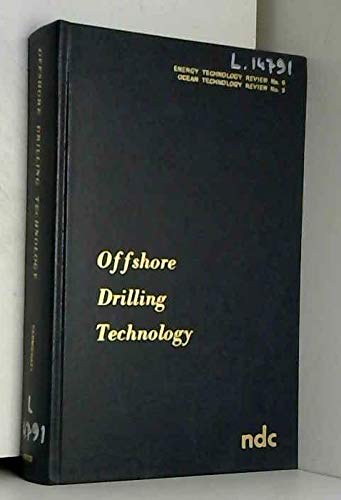 Stock image for Offshore drilling technology (Energy Technology Review No. 5, Ocean Technology Review No. 3) for sale by HPB-Red