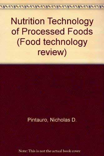 Nutrition technology of processed foods