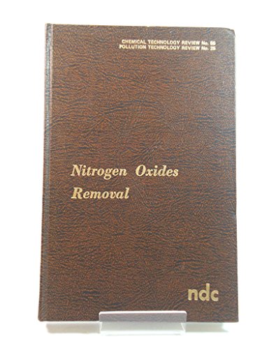 Beispielbild fr Nitrogen Oxides Removal (Pollution Technology Review No. 25 / Chemical Technology Review No. 55) zum Verkauf von The Warm Springs Book Company