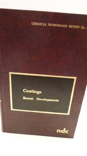 Coatings: Recent developments (Chemical technology review) (