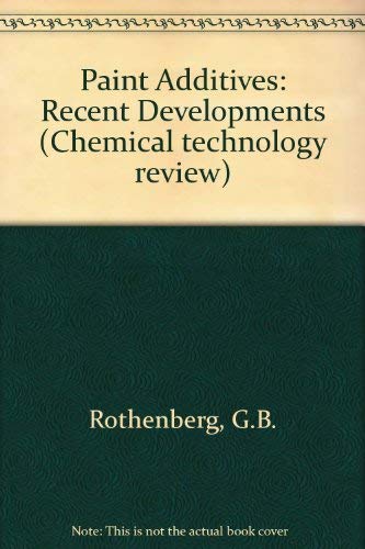 9780815507208: Paint Additives: Recent Developments (Chemical technology review)