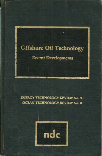 Beispielbild fr Offshore Oil Technology Recent Developments zum Verkauf von Bramble Ridge Books