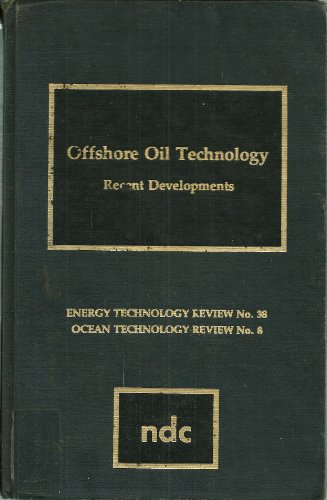 Stock image for Offshore Oil Technology Recent Developments for sale by Bramble Ridge Books